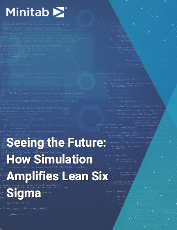 Die Zukunft sehen: So verstärkt die Simulation Lean Six Sigma